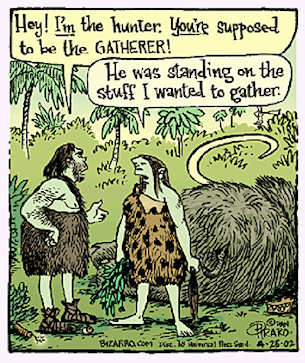 Classic hunter - gatherer dialogue