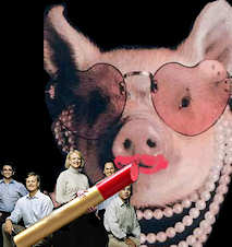 The pig wears lipstick but is radioactive, and will not last long